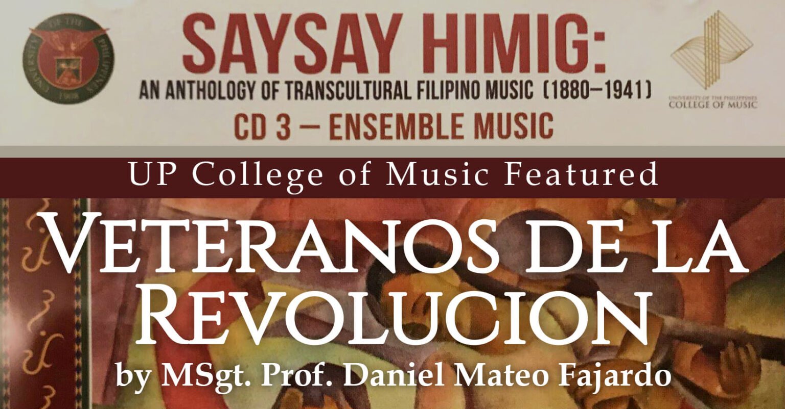 Veteranos de la Revolución by Daniel Mateo Fajardo Featured By UP College Of Music in Saysay Himig Allbum 2017
